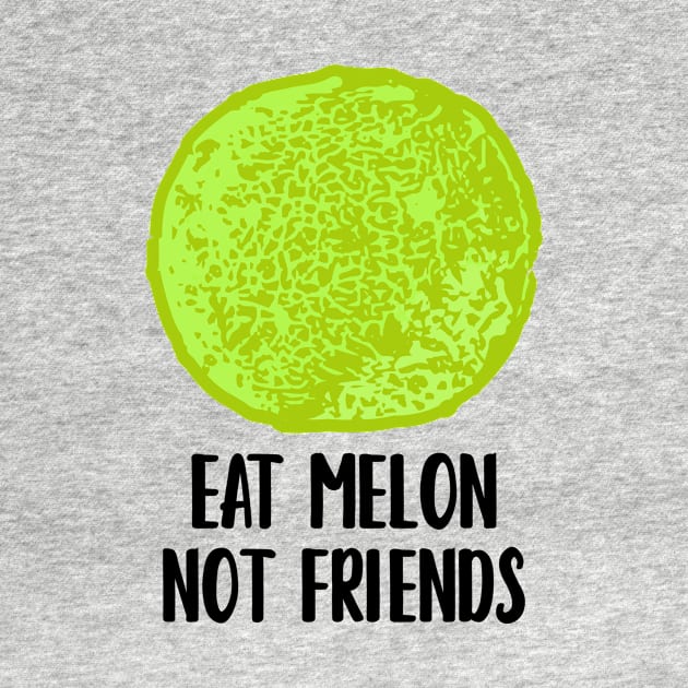 Eat Melon Not Friends by notami